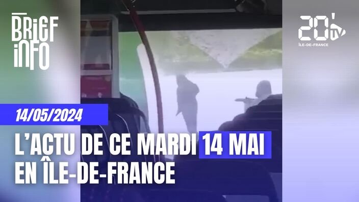 Le Brief de l'info de ce mardi 14 mai en Île-de-France