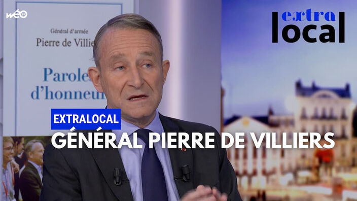 Général Pierre de Villiers, invité d'Extralocal