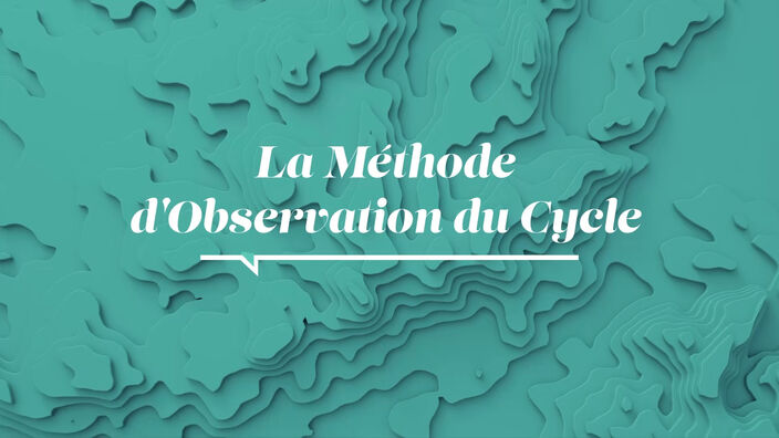 La Santé D'abord : Observation du Cycle