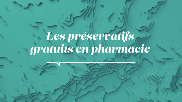 La Santé D'abord : Les préservatifs Gratuits en Pharmacie