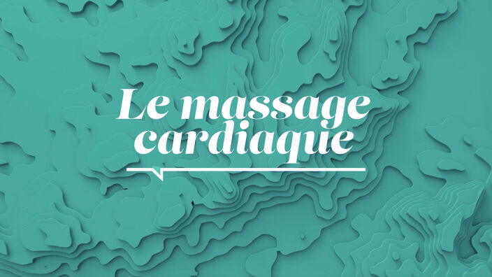 La Santé D'abord : Le Massage Cardiaque