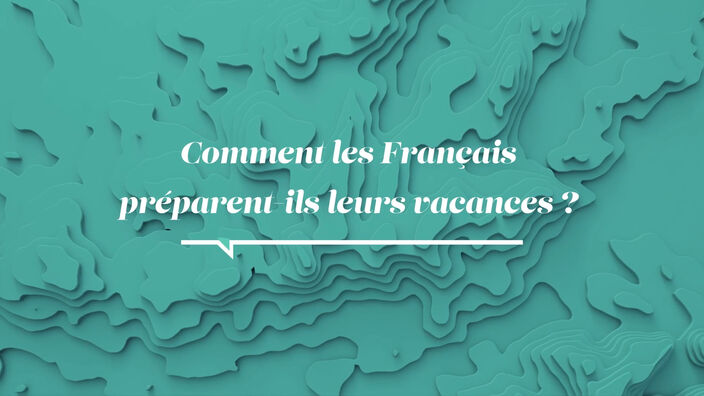 La Santé D'abord : Comment les Français préparent-ils leurs vacances ?