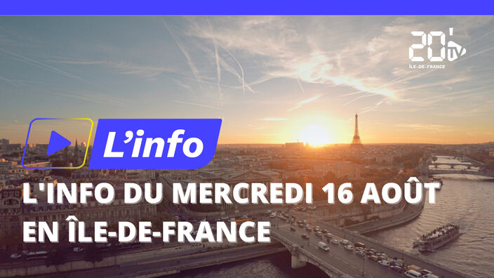  L'actu de ce mercredi 16 août