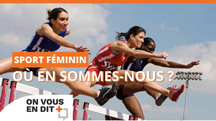 Sport féminin : où en sommes-nous ?