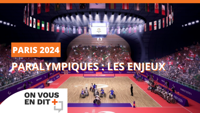 Paralympiques 2024 : les enjeux.