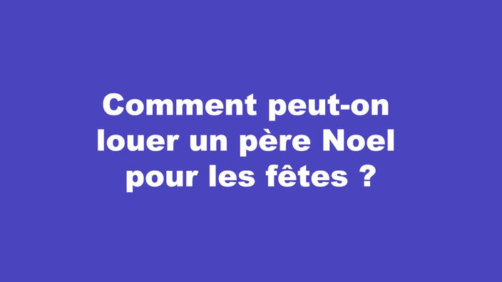 Comment trouver un père Noel à Louer pour les fêtes