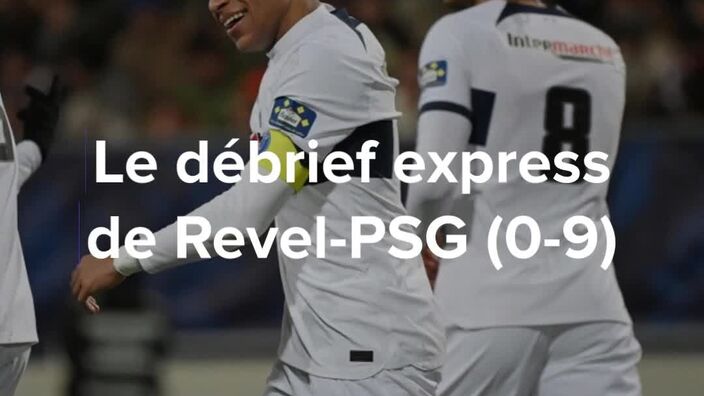 Coupe de France: Le débrief de Revel - PSG (0-9)