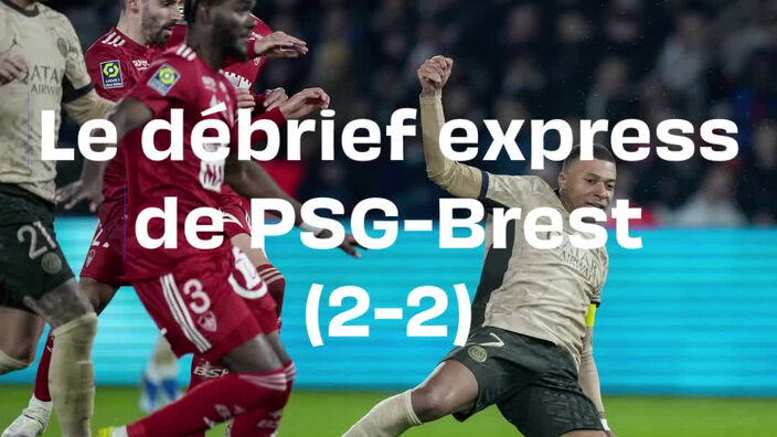 Le débrief express de PSG-Brest (2-2)