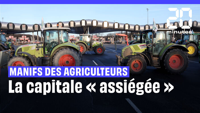 Manifestations des agriculteurs : L'Ile-de-France « assiégée »