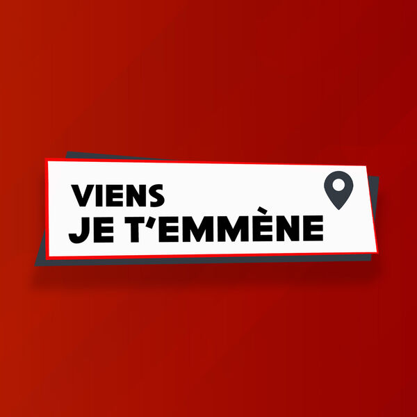 Viens je t’emmène ! 