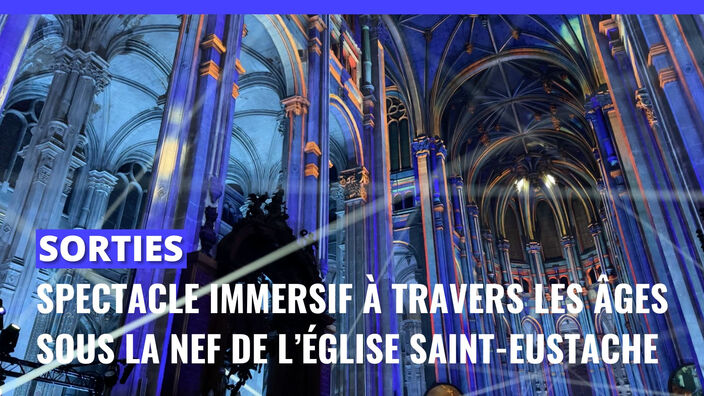 Luminiscence : à l'église Saint-Eustache, un spectacle immersif à travers les âges