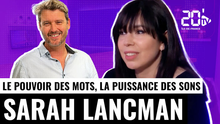 Sarah Lancman: Le pouvoir des mots, la puissance des sons.