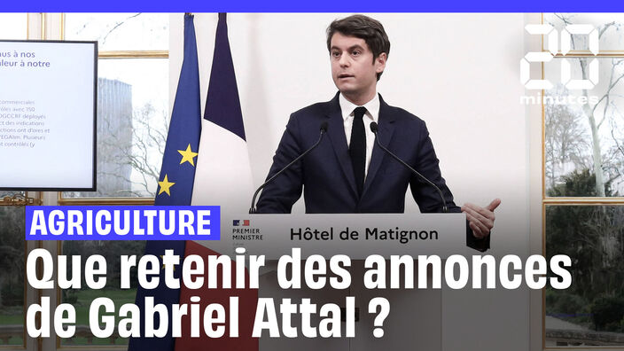 Agriculture : Que faut-il retenir des annonces de Gabriel Attal ?