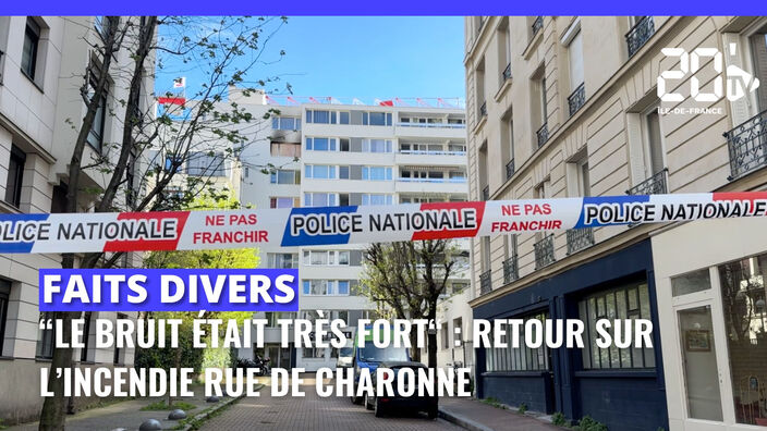 "Le bruit était très fort" : retour sur l'incendie criminel rue de Charonne