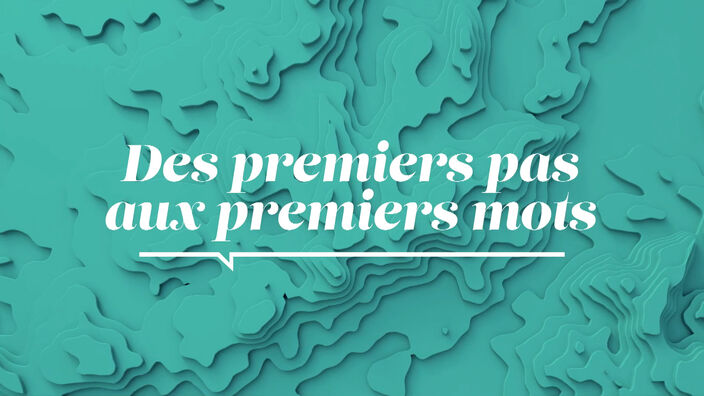 La Santé D'abord : Des premiers pas aux premiers mots