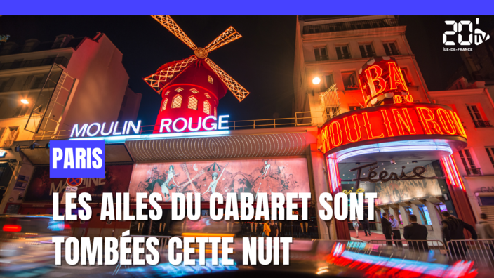 Les ailes du Moulin Rouge sont tombées cette nuit