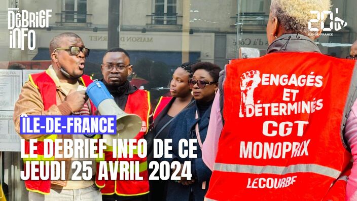 Le Débrief de ce jeudi 25 avril en Île-de-France