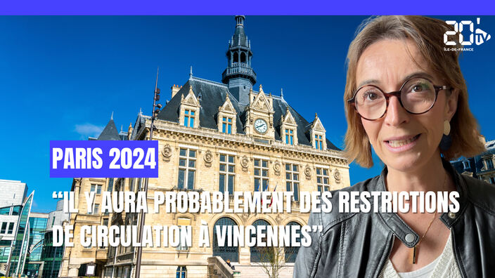 Paris 2024 : "Il y aura probablement des restrictions de circulation à Vincennes"