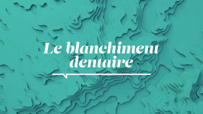 La Santé D'abord : Le blanchiment dentaire