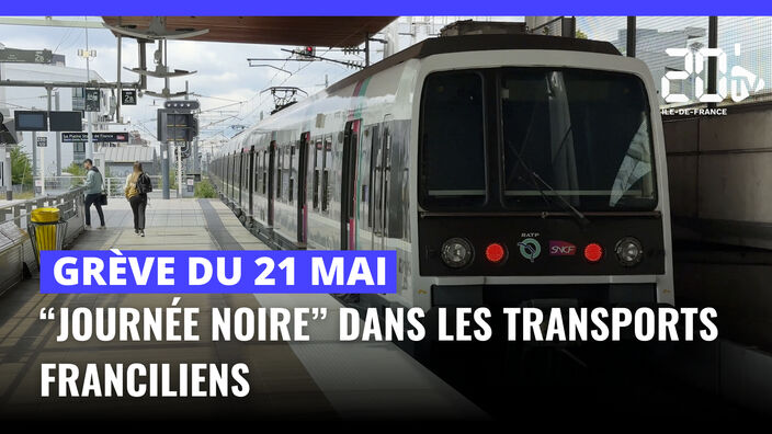 Grève du 21 mai : "Journée noire" dans les transports franciliens