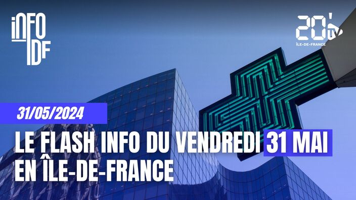 L'info de ce vendredi 31 mai 2024