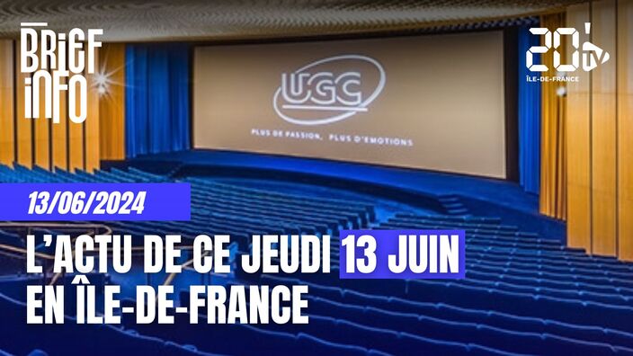 Le Brief info de ce jeudi 13 juin en Île-de-France