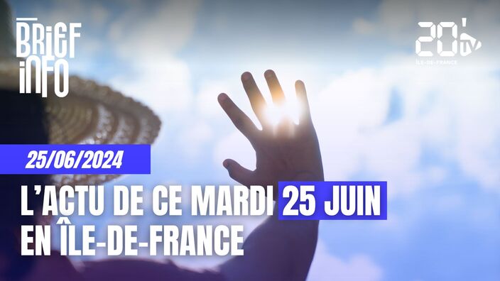 Le Brief de ce mardi 25 juin 2024