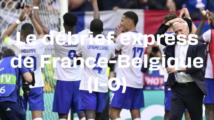 France - Belgique : Le débrief express de la victoire (1-0) des Bleus