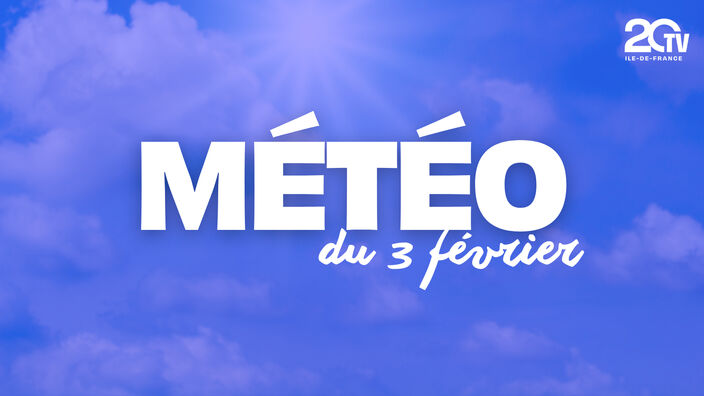 Les prévisions météo de ce lundi 3 février en Île-de-France