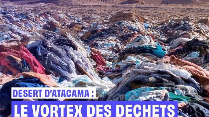 Désert d'Atacama : Le vortex des déchets de la mode 
